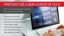 Prepare for a New Career in Tech UNLV Continuing Education’s expanded tech career training